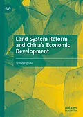 E-Book (pdf) Land System Reform and China's Economic Development von Shouying Liu