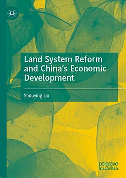 E-Book (pdf) Land System Reform and China's Economic Development von Shouying Liu
