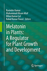 Livre Relié Melatonin in Plants: A Regulator for Plant Growth and Development de 