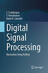 Couverture cartonnée Digital Signal Processing de S. Esakkirajan, Badri N Subudhi, T. Veerakumar