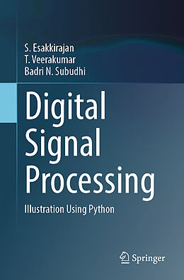 Couverture cartonnée Digital Signal Processing de S. Esakkirajan, Badri N Subudhi, T. Veerakumar