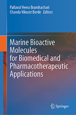 Livre Relié Marine Bioactive Molecules for Biomedical and Pharmacotherapeutic Applications de 