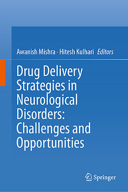 eBook (pdf) Drug Delivery Strategies in Neurological Disorders: Challenges and Opportunities de 