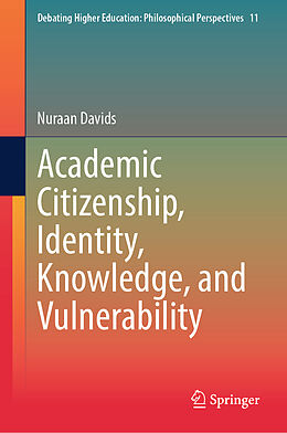 Livre Relié Academic Citizenship, Identity, Knowledge, and Vulnerability de Nuraan Davids