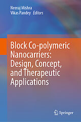 eBook (pdf) Block Co-polymeric Nanocarriers: Design, Concept, and Therapeutic Applications de 