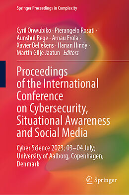 Livre Relié Proceedings of the International Conference on Cybersecurity, Situational Awareness and Social Media de 