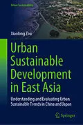 E-Book (pdf) Urban Sustainable Development in East Asia von Xiaolong Zou