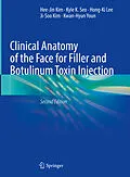 E-Book (pdf) Clinical Anatomy of the Face for Filler and Botulinum Toxin Injection von Hee-Jin Kim, Kyle K. Seo, Hong-Ki Lee