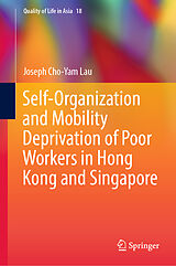 eBook (pdf) Self-Organization and Mobility Deprivation of Poor Workers in Hong Kong and Singapore de Joseph Cho-Yam Lau