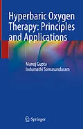 E-Book (pdf) Hyperbaric Oxygen Therapy: Principles and Applications von Manoj Gupta, Indumathi Somasundaram