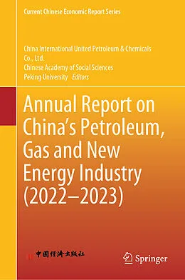 E-Book (pdf) Annual Report on China's Petroleum, Gas and New Energy Industry (2022-2023) von 