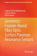 E-Book (pdf) Geometric Feature-Based Fiber Optic Surface Plasmon Resonance Sensors von Sanjeev Kumar Raghuwanshi, Santosh Kumar, Ritesh Kumar