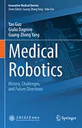 E-Book (pdf) Medical Robotics von Yao Guo, Giulio Dagnino, Guang-Zhong Yang