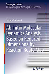 eBook (pdf) Ab Initio Molecular Dynamics Analysis Based on Reduced-Dimensionality Reaction Route Map de Takuro Tsutsumi