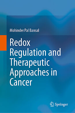 Livre Relié Redox Regulation and Therapeutic Approaches in Cancer de Mohinder Pal Bansal