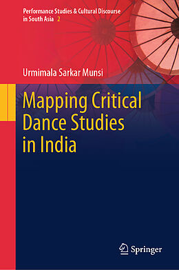 Livre Relié Mapping Critical Dance Studies in India de Urmimala Sarkar Munsi