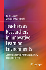 E-Book (pdf) Teachers as Researchers in Innovative Learning Environments von 