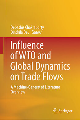 Livre Relié Influence of WTO and Global Dynamics on Trade Flows de 