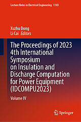 eBook (pdf) The Proceedings of 2023 4th International Symposium on Insulation and Discharge Computation for Power Equipment (IDCOMPU2023) de 