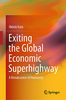 Livre Relié Exiting the Global Economic Superhighway de Hideki Kato