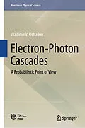 E-Book (pdf) Electron-Photon Cascades von Vladimir V. Uchaikin