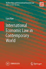 Livre Relié International Economic Law in Contemporary World de Liyu Han