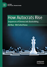 E-Book (pdf) How Autocrats Rise von Ali Riaz, Md Sohel Rana