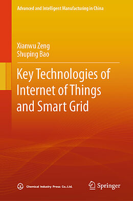 Livre Relié Key Technologies of Internet of Things and Smart Grid de Shuping Bao, Xianwu Zeng