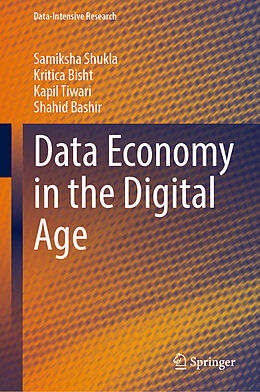 Livre Relié Data Economy in the Digital Age de Samiksha Shukla, Shahid Bashir, Kapil Tiwari