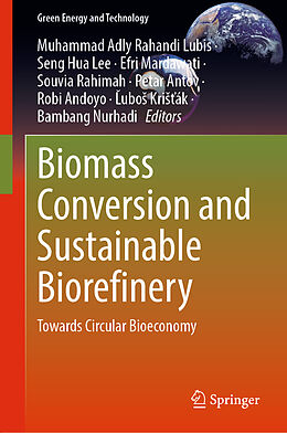 Livre Relié Biomass Conversion and Sustainable Biorefinery de 