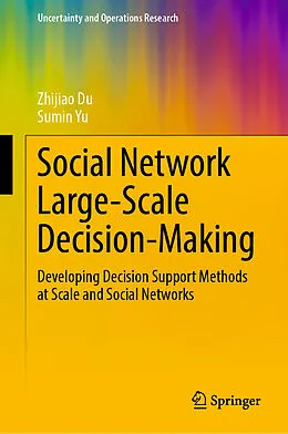 E-Book (pdf) Social Network Large-Scale Decision-Making von Zhijiao Du, Sumin Yu