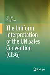 eBook (pdf) The Uniform Interpretation of the UN Sales Convention (CISG) de Jie Luo, Peng Guo