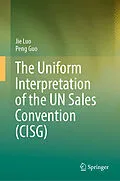 E-Book (pdf) The Uniform Interpretation of the UN Sales Convention (CISG) von Jie Luo, Peng Guo