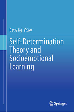 Livre Relié Self-Determination Theory and Socioemotional Learning de 