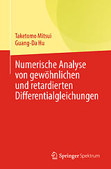 Kartonierter Einband Numerische Analyse von gewöhnlichen und retardierten Differentialgleichungen von Taketomo Mitsui, Guang-Da Hu