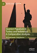E-Book (pdf) Islamist Populism in Turkey and Indonesia: A Comparative Analysis von Mustafa Demir, Greg Barton