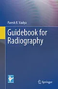 E-Book (pdf) Guidebook for Radiography von Paresh R. Vaidya