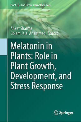 Livre Relié Melatonin in Plants: Role in Plant Growth, Development, and Stress Response de 