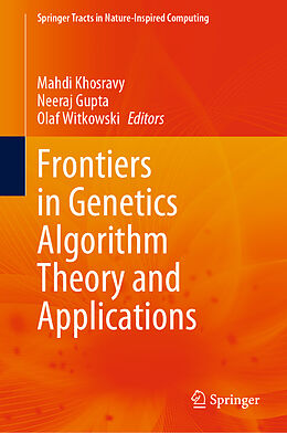 Livre Relié Frontiers in Genetics Algorithm Theory and Applications de 