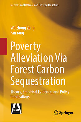 Livre Relié Poverty Alleviation Via Forest Carbon Sequestration de Fan Yang, Weizhong Zeng