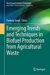 eBook (pdf) Emerging Trends and Techniques in Biofuel Production from Agricultural Waste de 