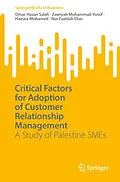 E-Book (pdf) Critical Factors for Adoption of Customer Relationship Management von Omar Hasan Salah, Zawiyah Mohammad Yusof, Hazura Mohamed