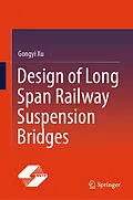 E-Book (pdf) Design of Long Span Railway Suspension Bridges von Gongyi Xu