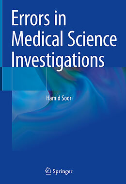 Livre Relié Errors in Medical Science Investigations de Hamid Soori