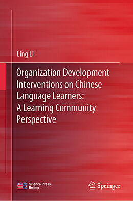 Livre Relié Organization Development Interventions on Chinese Language Learners: A Learning Community Perspective de Ling Li