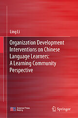 eBook (pdf) Organization Development Interventions on Chinese Language Learners: A Learning Community Perspective de Ling Li