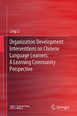 eBook (pdf) Organization Development Interventions on Chinese Language Learners: A Learning Community Perspective de Ling Li