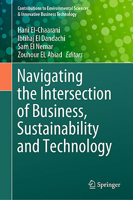 Livre Relié Navigating the Intersection of Business, Sustainability and Technology de 