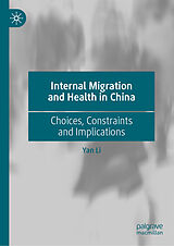 eBook (pdf) Internal Migration and Health in China de Yan Li