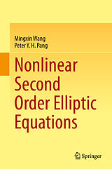 E-Book (pdf) Nonlinear Second Order Elliptic Equations von Mingxin Wang, Peter Y. H. Pang